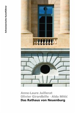 Das Rathaus von Neuenburg (eBook, ePUB) - Mitic, Aïda; Juillerat, Anne-Laure; Girardbille, Olivier