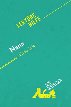 Nana von Émile Zola (Lektürehilfe) (eBook, ePUB) - der Querleser