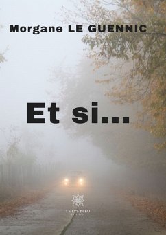 Et si... (eBook, ePUB) - Le Guennic, Morgane