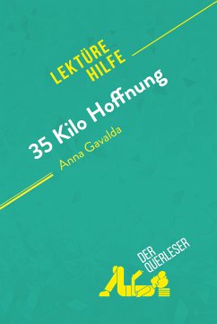 35 Kilo Hoffnung von Anna Gavalda (Lektürehilfe) (eBook, ePUB) - der Querleser