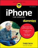 iPhone For Seniors For Dummies (eBook, ePUB)