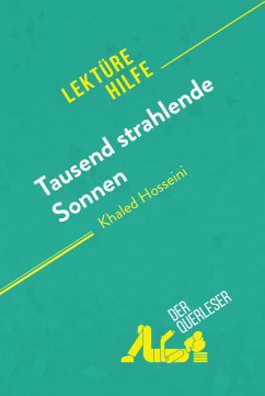 Tausend strahlende Sonnen von Khaled Hosseini (Lektürehilfe) (eBook, ePUB) - der Querleser