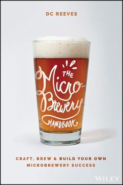 The Microbrewery Handbook (eBook, ePUB) - Reeves, Dc