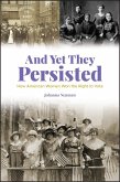 And Yet They Persisted (eBook, ePUB)