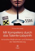 Mit Kompetenz durch das Talente-Labyrinth (eBook, PDF)