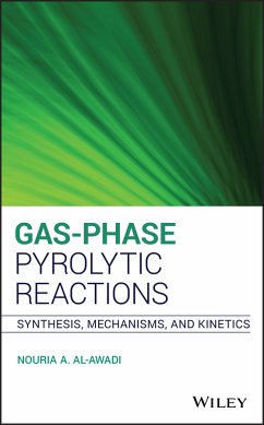 Gas-Phase Pyrolytic Reactions (eBook, ePUB) - Al-Awadi, Nouria A.