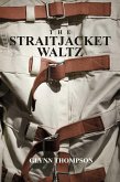 The Straitjacket Waltz (eBook, ePUB)