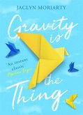 Gravity Is the Thing (eBook, ePUB)