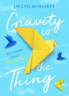 Gravity Is the Thing (eBook, ePUB) - Moriarty, Jaclyn