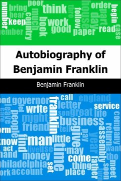 Autobiography of Benjamin Franklin (eBook, PDF) - Franklin, Benjamin