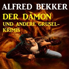 Der Dämon und andere Grusel-Krimis (MP3-Download) - Bekker, Alfred
