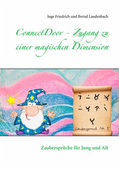 ConnectDoor - Zugang zu einer magischen Dimension (eBook, ePUB) - Friedrich, Inge; Laudenbach, Bernd