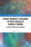 Ethnic Minority Children in Post-Socialist Chinese Cinema (eBook, ePUB)