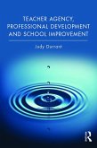 Teacher Agency, Professional Development and School Improvement (eBook, PDF)