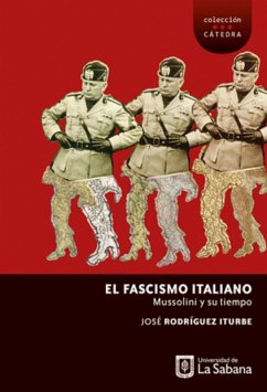 El fascismo italiano (eBook, ePUB) - Rodríguez Iturbe, José