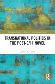Transnational Politics in the Post-9/11 Novel (eBook, PDF)