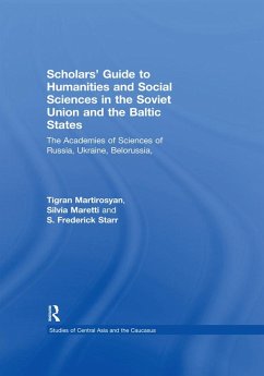 Scholars' Guide to Humanities and Social Sciences in the Soviet Union and the Baltic States (eBook, ePUB) - Martirosyan, Tigran; Maretti, Silvia; Starr, S. Frederick