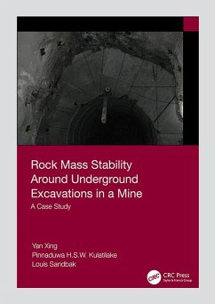 Rock Mass Stability Around Underground Excavations in a Mine (eBook, ePUB) - Xing, Yan; Kulatilake, Pinnaduwa; Sandbak, Louis