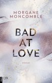 Bad At Love (eBook, ePUB)