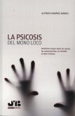La psicosis del mono loco (eBook, PDF)
