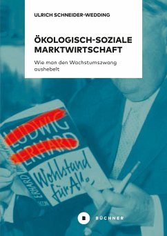 Ökologisch-soziale Marktwirtschaft (eBook, PDF) - Schneider-Wedding, Ulrich