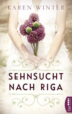 Sehnsucht nach Riga (eBook, ePUB) - Winter, Karen