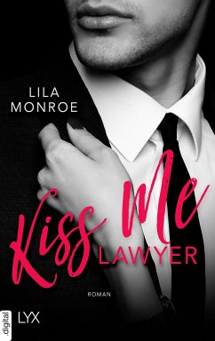 Kiss Me Lawyer (eBook, ePUB) - Monroe, Lila