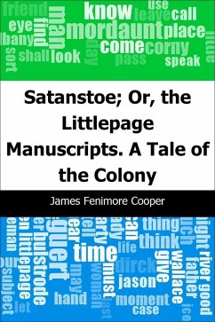 Satanstoe; Or, the Littlepage Manuscripts. A Tale of the Colony (eBook, PDF) - Cooper, James Fenimore