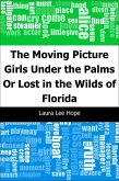 Moving Picture Girls Under the Palms: Or Lost in the Wilds of Florida (eBook, PDF)