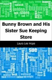 Bunny Brown and His Sister Sue Keeping Store (eBook, PDF)