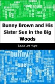 Bunny Brown and His Sister Sue in the Big Woods (eBook, PDF)