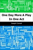 One Day More: A Play In One Act (eBook, PDF)