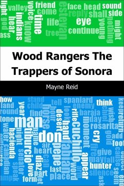 Wood Rangers: The Trappers of Sonora (eBook, PDF) - Reid, Mayne