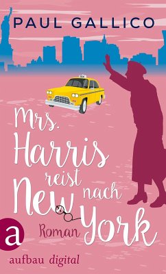 Mrs. Harris reist nach New York (eBook, ePUB) - Gallico, Paul