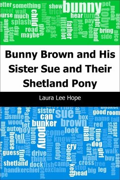 Bunny Brown and His Sister Sue and Their Shetland Pony (eBook, PDF) - Hope, Laura Lee