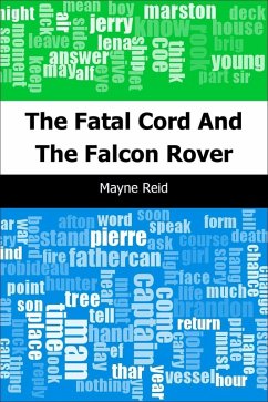 Fatal Cord: And The Falcon Rover (eBook, PDF) - Reid, Mayne