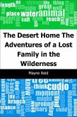 Desert Home: The Adventures of a Lost Family in the Wilderness (eBook, PDF)