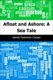 Afloat and Ashore: A Sea Tale (eBook, PDF)