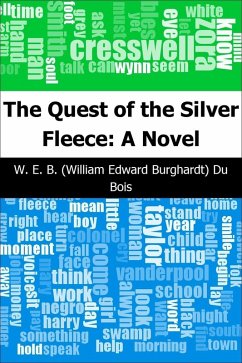 Quest of the Silver Fleece: A Novel (eBook, PDF) - Bois, W. E. B. Du