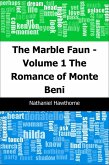 Marble Faun - Volume 1: The Romance of Monte Beni (eBook, PDF)