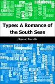 Typee: A Romance of the South Seas (eBook, PDF)
