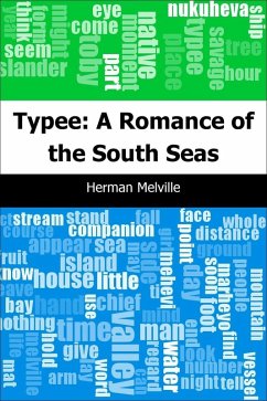 Typee: A Romance of the South Seas (eBook, PDF) - Melville, Herman