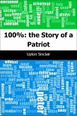 100%: the Story of a Patriot (eBook, PDF)