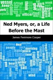 Ned Myers, or, a Life Before the Mast (eBook, PDF)