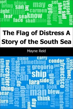 Flag of Distress: A Story of the South Sea (eBook, PDF) - Reid, Mayne