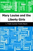 Mary Louise and the Liberty Girls (eBook, PDF)