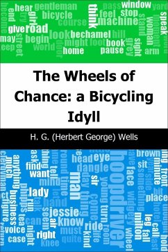 Wheels of Chance: a Bicycling Idyll (eBook, PDF) - Wells, H. G. (Herbert George)