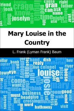Mary Louise in the Country (eBook, PDF) - Baum, L. Frank (Lyman Frank)