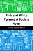 Pink and White Tyranny: A Society Novel (eBook, PDF)