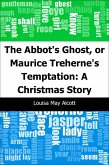 Abbot's Ghost, or Maurice Treherne's Temptation: A Christmas Story (eBook, PDF)